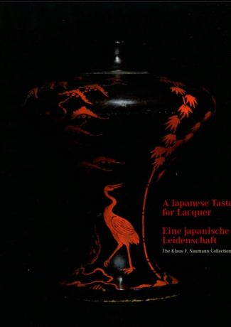 A japanese Taste for Lacquer Eine japanische Leidenschaft