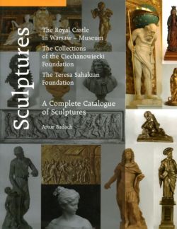 Sculptures. A Complete Catalogue of Sculptures