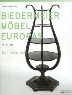 Biedermeier Möbel Europas 1815 - 1835 Der feine Unterschied