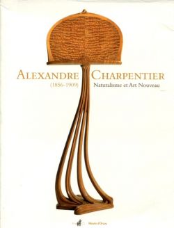Alexandre Charpentier (1856-1909). Naturalisme et Art Nouveau